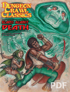 Cover of Dungeon Crawl Classics #74: Blades Against Death