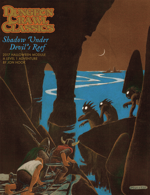 Dungeon Crawl Classics 2017 Halloween Module: Shadow Under Devil's Reef - PRINT + PDF