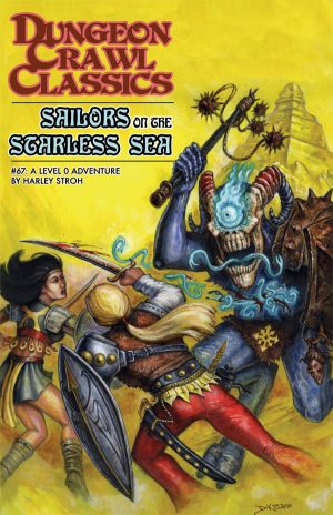 Dungeon Crawl Classics #67: Sailors on the Starless Sea (digest size) - Print + PDF
