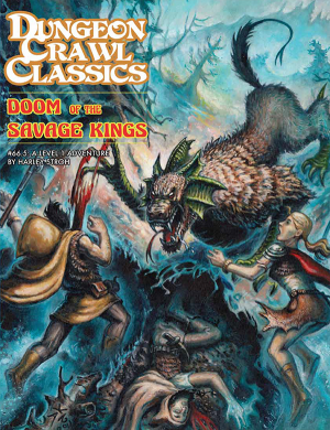 Dungeon Crawl Classics #66.5: Doom of the Savage Kings - Print + PDF