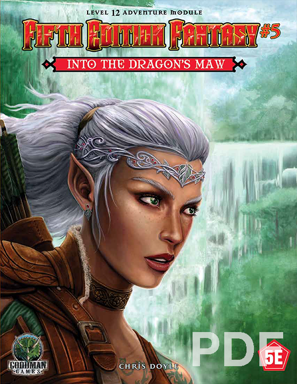 Fifth Edition Fantasy 5 Into The Dragon’s Maw PDFGoodman Games Store