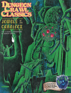 Dungeon Crawl Classics #70: Jewels of the Carnifex - 2nd Printing - Print + PDF