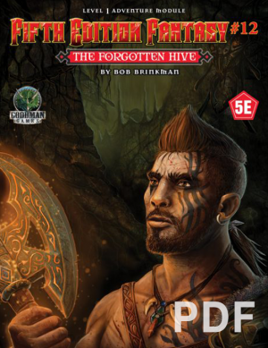 Fifth Edition Fantasy #12: The Forgotten Hive - PDF