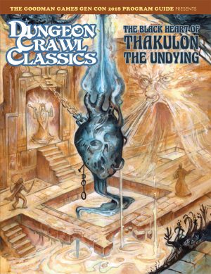 Dungeon Crawl Classics: The Black Heart of Thakulon the Undying (2018 Gen Con Program Guide) - Print + PDF