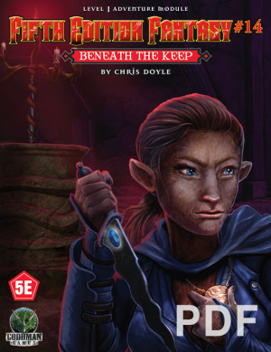 Fifth Edition Fantasy #14: Beneath the Keep - PDF