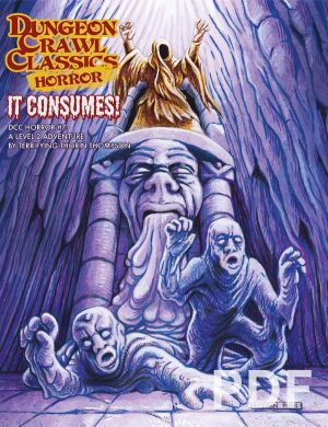 Dungeon Crawl Classics Horror #7: It Consumes! - PDF