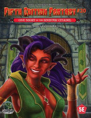 Fifth Edition Fantasy #20: One Night In The Sinister Citadel - Print + PDF