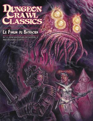 Dungeon Crawl Classics #77: The Croaking Fane - French Edition