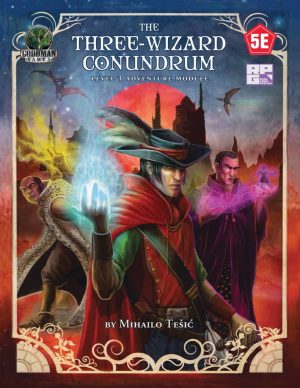 Fifth Edition Fantasy: The Three Wizard Conundrum - Free RPG Day 2022 - Print Version