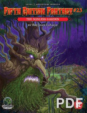 Fifth Edition Fantasy #23: The Sunless Garden - PDF