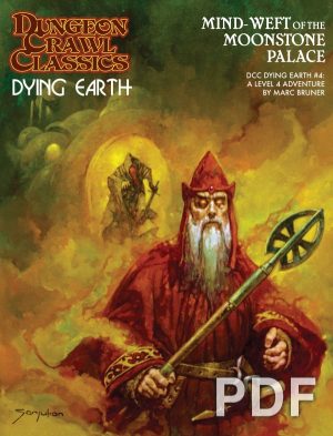 Dungeon Crawl Classics Dying Earth #4: Mind Weft of the Moonstone Palace - PDF