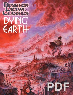 Dungeon Crawl Classics Dying Earth Boxed Set - PDF
