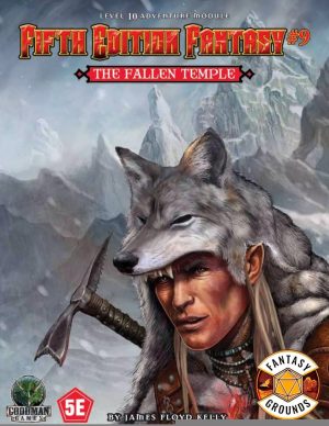 Fifth Edition Fantasy #9: The Fallen Temple - Module for Fantasy Grounds