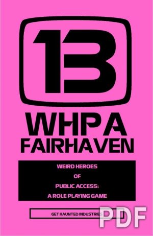 Weird Heroes of Public Access (WHPA Fairhaven) - PDF