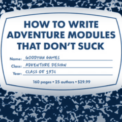 How To Write Adventure Modules That Don’t Suck