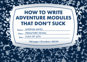 How To Write Adventure Modules That Don't Suck