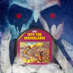The Vizier’s Views: Into the Borderlands