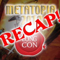 Metatopia/The Long Con/Store Appearance Recap!