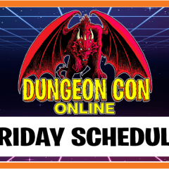 Friday Lineup for Dungeon Con Online