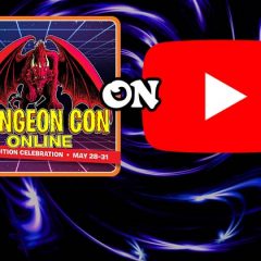Dungeon Con Online Twitch Broadcasts Now Available On YouTube