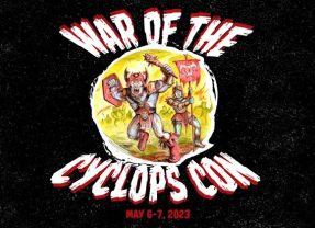 Announcing War of the Cyclops Con for May 2023